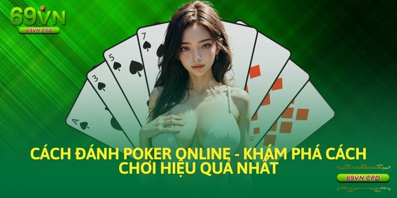 cách đánh poker online